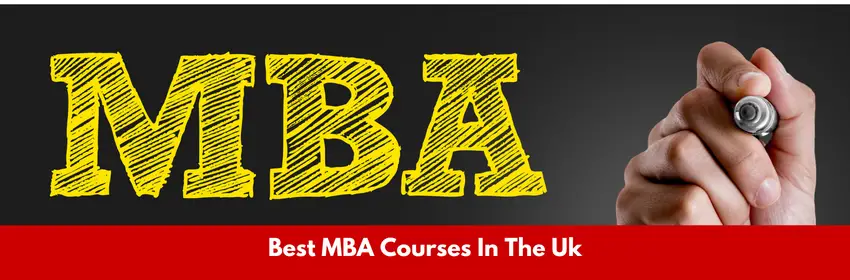 Best MBA Courses In The Uk