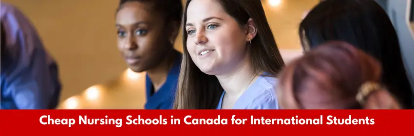 Cheap Nursing Schools in Canada for International Students