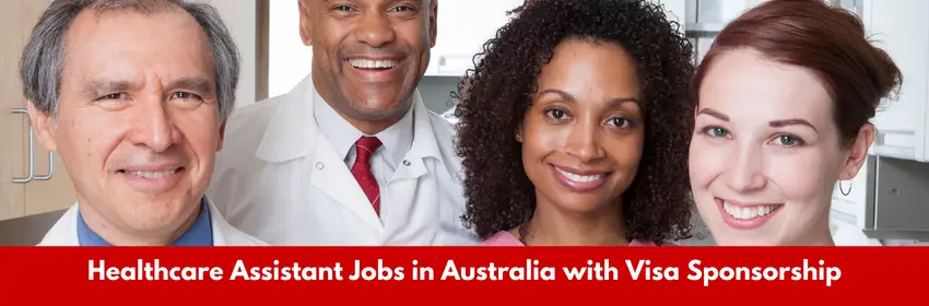 Healthcare Assistant Jobs in Australia with Visa Sponsorship