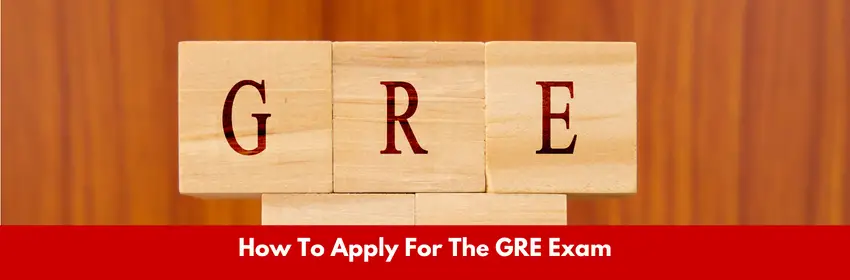 How To Apply For The GRE Exam