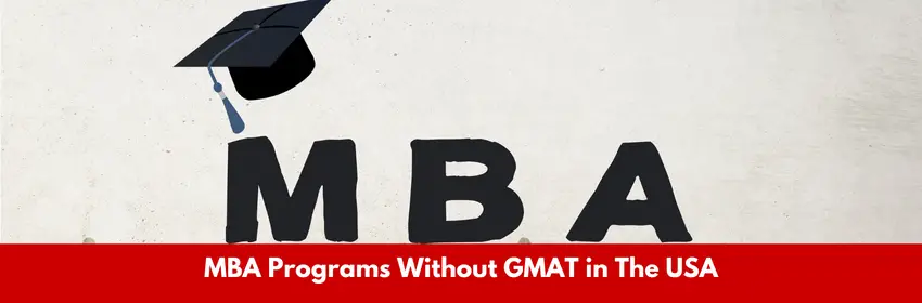 MBA programs Without GMAT in The USA