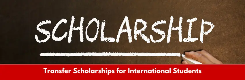 Transfer Scholarships for International Students